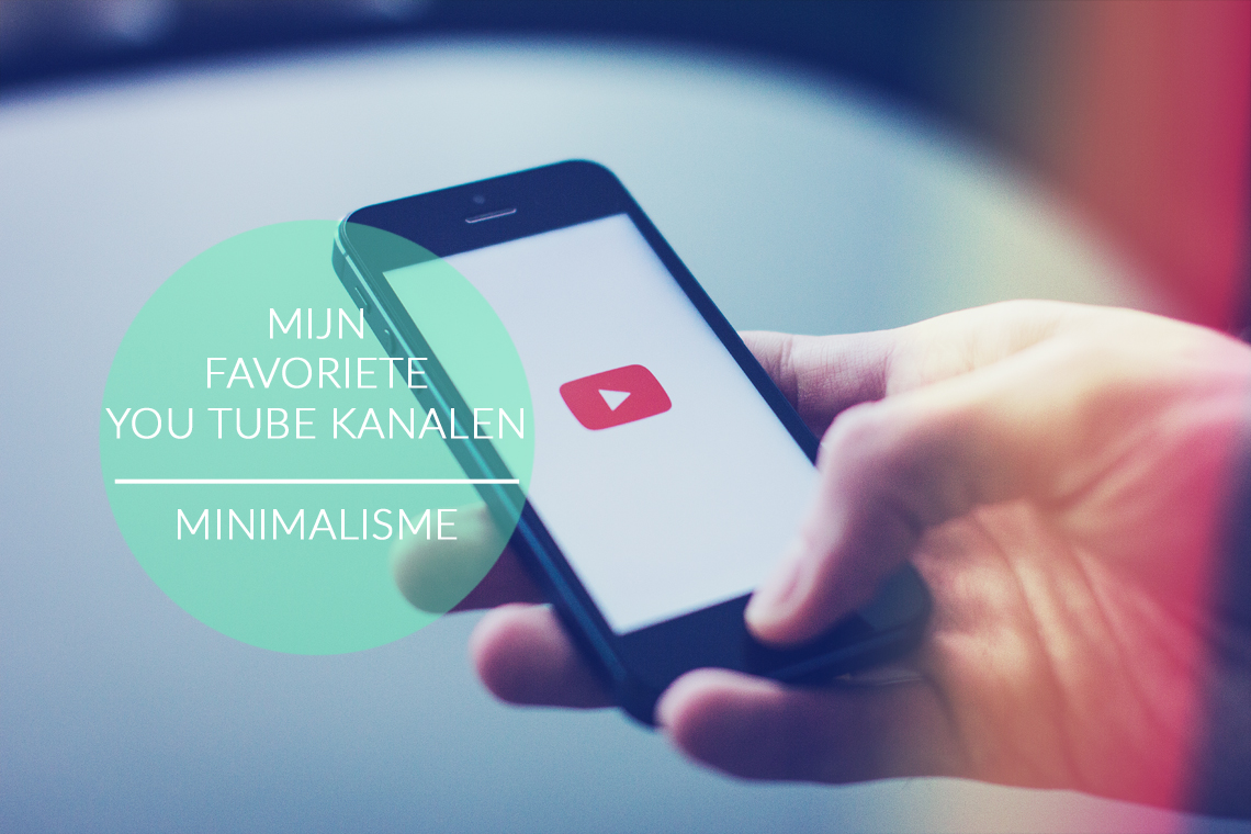 favoriete youtube kanalen rond minimalisme